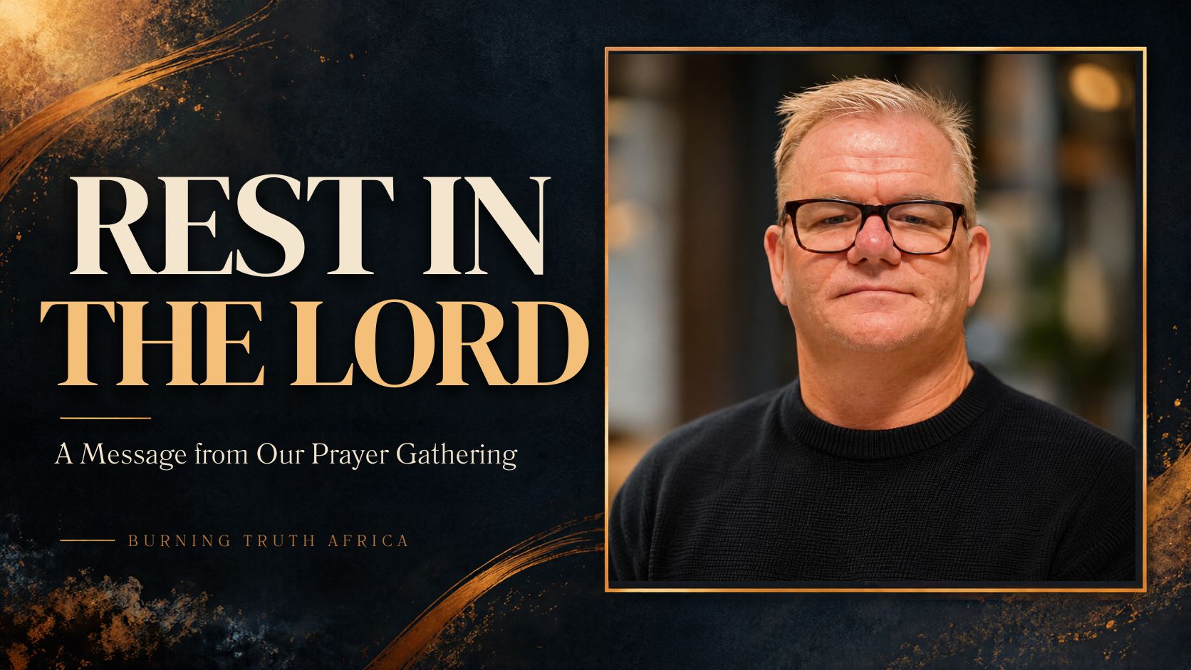 How to Rest in the Lord — A Prophetic Message
